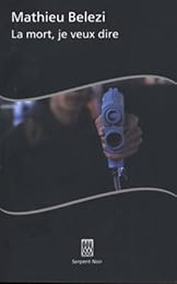 La  mort, je veux dire