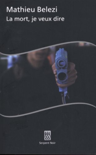 La  mort, je veux dire