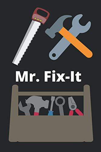 Mr Fix-It Notebook - Handyman Repairman Notebook - 6x9 120 pages