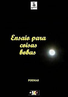 Livro Ensaio Para Coisas Bobas
