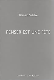 Penser est une fête