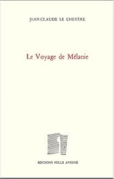 Le  voyage de Mélanie