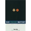 Can Poetry Matter?: Essays on Poetry and American Culture