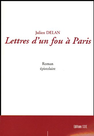Lettres d'un fou à Paris