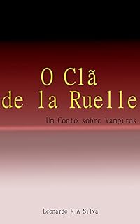 Livro O Clã de la Ruelle (Caçadores Caçados Livro 1)