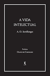 Livro A vida intelectual (Translated): Seu espírito, suas condições, seus métodos