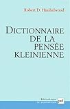 Dictionnaire de la pensée kleinienne (Ancien prix éditeur : 76.00 € - Economisez 50 %) by Jacqueline Parent, Robert D. Hinshelwood