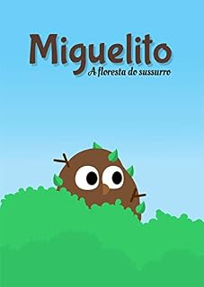 Livro Miguelito : A floresta do sussurro