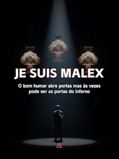 Livro Je suis malex: O bom humor abre portas mas as vezes pode ser as portas do inferno