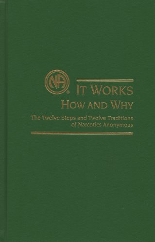 It Works - How and Why: The Twelve Steps and Tw... 1557762260 Book Cover