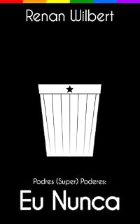 Livro Eu Nunca: Conto (Podres (Super) Poderes)