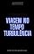 Livro Viagem no Tempo Turbulência: Conto