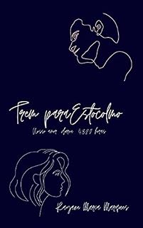 Livro Trem para Estocolmo: Nosso amor durou 4320 horas