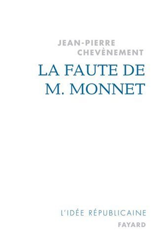 La  faute de M. Monnet