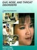 Ear, Nose and Throat Disorders, Sigler, Barbara A., 0801680115