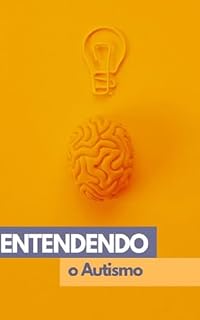 Livro Descobrindo o Autismo: Guia Completo de Diagnóstico e Avaliação