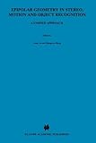 Epipolar Geometry in Stereo, Motion and Object Recognition : A Unified Approach, Gang Xu and Zhengyou Zhang, 9048147433
