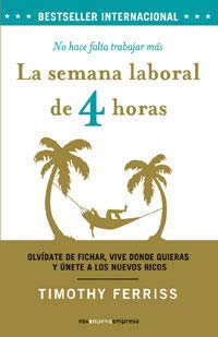 La semana laboral de 4 horas: 158 (Divulgación)