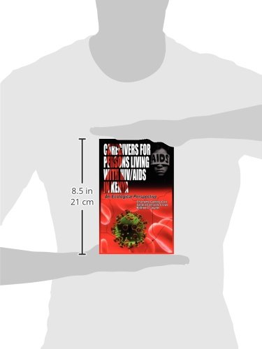 Caregivers Of Persons Living With Hivaids In Kenya An - 