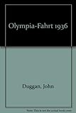 Front cover for the book Olympia Fahrt 1936 by John Duggan