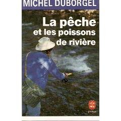 La  Pêche et les poissons de rivière