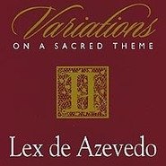 Variations on a Sacred Theme II