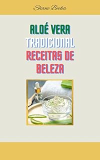 Livro ALOÉ VERA TRADICIONAL RECEITAS DE BELEZA