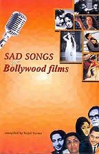 Sad Songs from Bollywood Films (Selection of 130 popular Songs from Hindi Films)