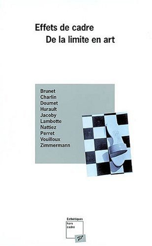 "effets de cadre ; de la limite en art"