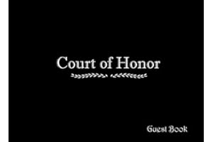 Court of Honor Guest Book: Guest Book for Court of Honor scout Ceremonies with room for Family and Friends to Write in their Names Messages Memories ... (Court of Honor scout Guest Message Book)