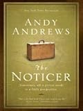 Hardcover The Noticer: Sometimes, All a Person Needs Is a Little Perspective (Thorndike Clean Reads) by Andy Andrews (2009-09-01) Book