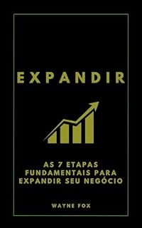 Livro EXPANDIR: As 7 etapas fundamentais para expandir seu negócio