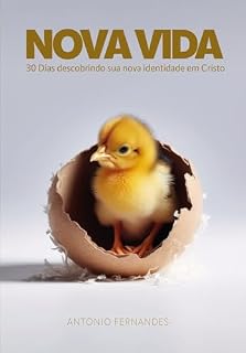 Livro Nova Vida: 30 Dias descobrindo sua nova identidade em Cristo
