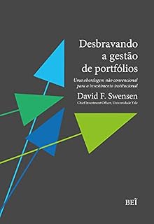 Desbravando A Gestão De Portfólios: Uma Abordagem Não Convencional Para O Investimento Institucional
