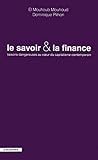 Le savoir et la finance : Liaisons dangereuses au coeur du capitalisme contemporain by 