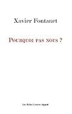 Pourquoi pas nous ? (Romans, Essais, Poesie, Documents) (French Edition) by 