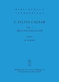 Commentarii Rerum Gestarum Vol. I : Bellum Gallicum, Caesar, C. Julius, 3598711271