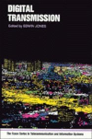 Digital Transmission (Essex Series in Telecommunication and Information Systems)