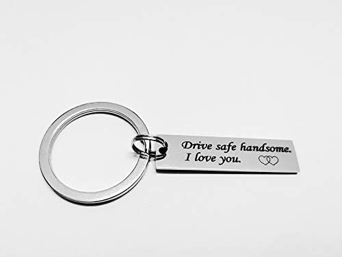 Drive Safe Keychains Drive Safe Handsome I Love You Keychain for Trucker Dad Husband Boyfriend Valentines Day Gift (New…