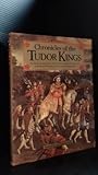 Front cover for the book Chronicles of the Tudor Kings by David Loades