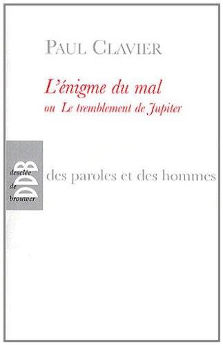 L' énigme du mal ou Le tremblement de Jupiter