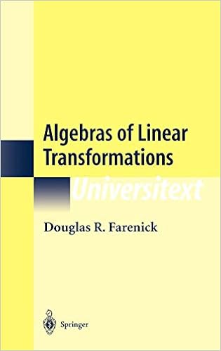 Algebras of Linear Transformations (Universitext) Algebras of Linear Transformations (Universitext)