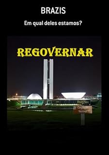 Livro REGOVERNAR: Brazis, em qual deles estamos?