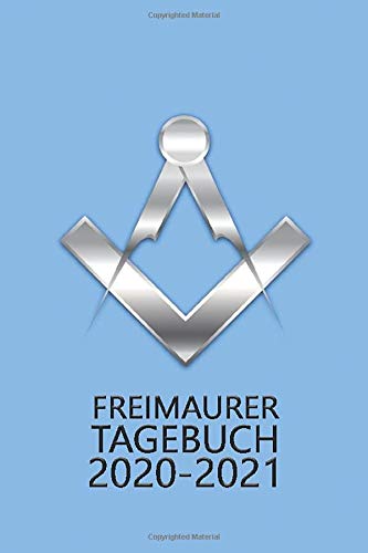 Freimaurer ebuch 21 Das 16 Monatige Freimaurertagebuch Fur 21 Woche Zur Ansicht September Bis Dezember 21 Hellblauer Planer 4 X 6 Zoll 21 Freimaurertagebucher Clark Ceri Amazon Com Books