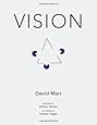 Vision: A Computational Investigation into the Human Representation and Processing of Visual Information (MIT Press)