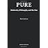 Pure: Modernity, Philosophy, and the One