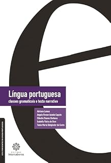 Livro Língua portuguesa:: classes gramaticais e texto narrativo (Série Por Dentro da Língua Portuguesa)