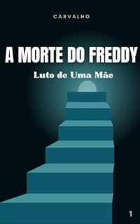 Livro A morte do Freddy: Luto de Uma Mãe