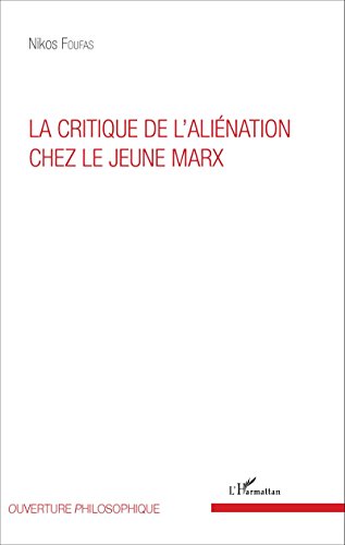 La  critique de l'aliénation chez le jeune Marx
