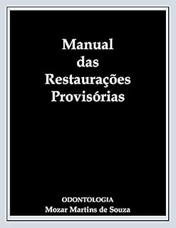 Livro Restaurações Provisórias: Odontologia